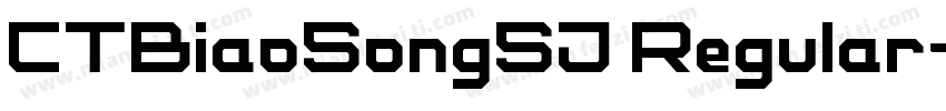 CTBiaoSongSJ Regular字体转换